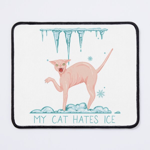 Item preview, My Cat Hates Ice (sphinx cat) designed and sold by LilWitchBitch.