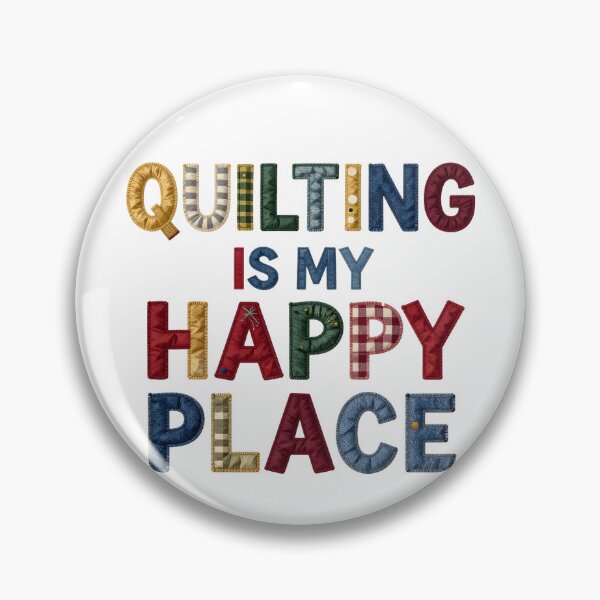 Item preview, QUILTING IS MY HAPPY PLACE - IN COLORFUL FAUX LETTERING designed and sold by AlexOBrienArt.