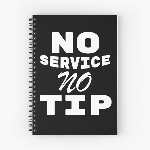 Item preview, No Service, no tip  designed and sold by 2Cheesy4U.