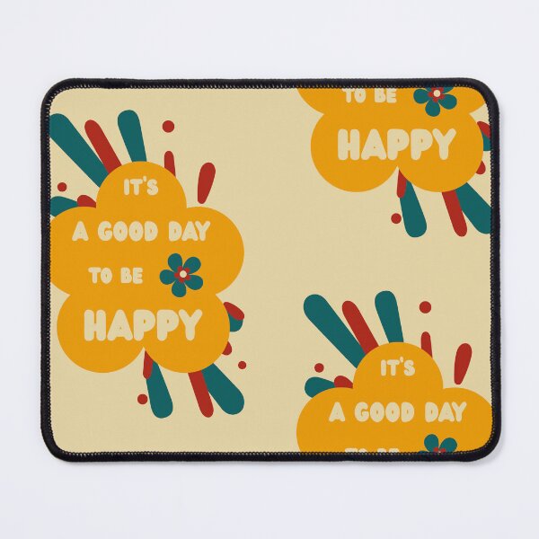 Item preview, It's a Good Day to Be Happy E9– Positive and Colorful Message designed and sold by StefanStudioArt.