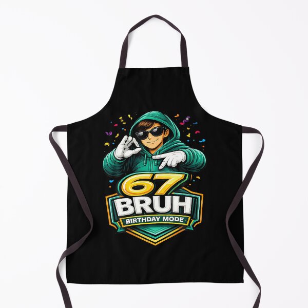 Item preview, 67 Bruh Birthday Mode Funny 6 7 Meme Party  designed and sold by AmazingLoveArt.