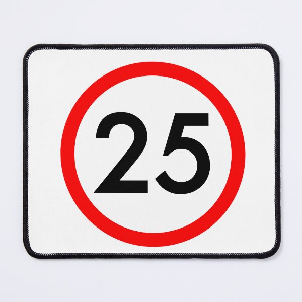 Item preview, 25 Speed Limit Traffic Sign designed and sold by Creatby7030.