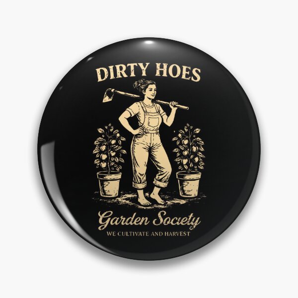 Item preview, Dirty Hoes Garden Society We Thrive Where Others Wilt  designed and sold by AmazingLoveArt.