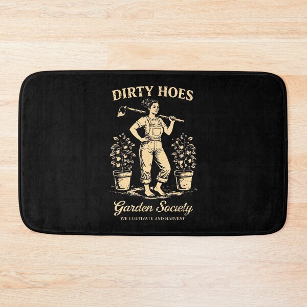 Item preview, Dirty Hoes Garden Society We Thrive Where Others Wilt  designed and sold by AmazingLoveArt.