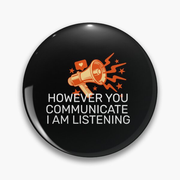 Item preview, However You Communicate I'm Listening designed and sold by stylboutique.