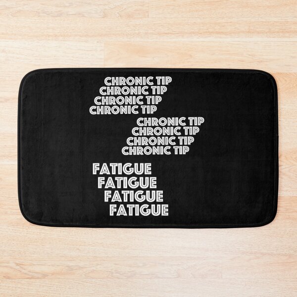 Item preview, Chronic tip fatigue  designed and sold by 2Cheesy4U.