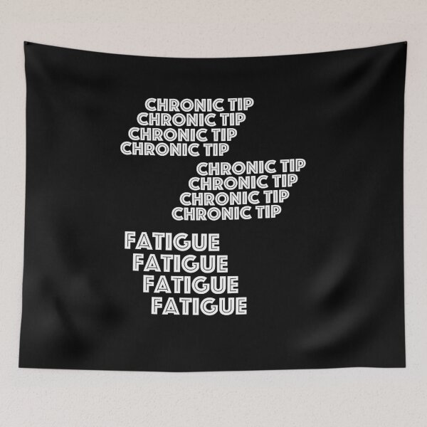 Item preview, Chronic tip fatigue  designed and sold by 2Cheesy4U.