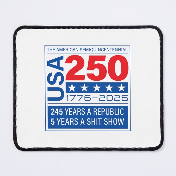 Item preview, America's 250th: 245 Years Republic, 5 Years Not designed and sold by ZeroDaysSince.