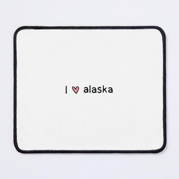 Item preview, I love Alaska designed and sold by dontqu0teme.