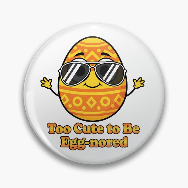 Item preview, Cool Easter Egg Too Cute To Be Egg-nored designed and sold by Han-Chaeyoung.