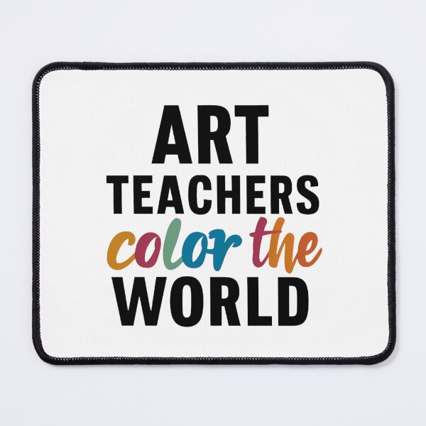 Item preview, Art Teachers Color The World Appreciation Gift Design designed and sold by CyfroweMysli.