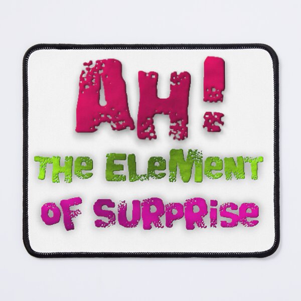 Item preview, ah the element of surprise designed and sold by blacK1982White.