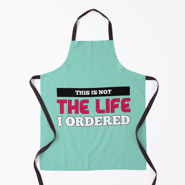 Item preview, “This Is Not The Life I Ordered” existential humor real life sarcasm funny phrase original gift designed and sold by AstronautMerch.