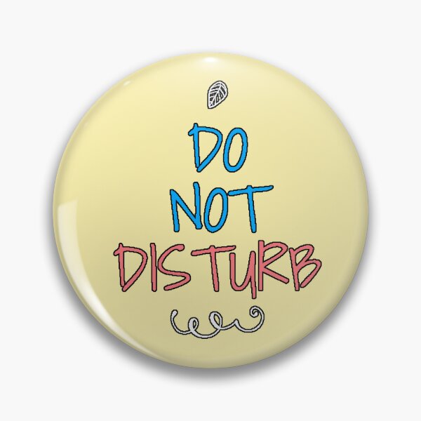 Item preview, “Do Not Disturb” minimalist phrase privacy humor introvert work home original gift designed and sold by AstronautMerch.