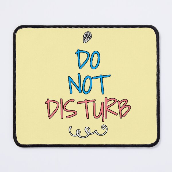 Item preview, “Do Not Disturb” minimalist phrase privacy humor introvert work home original gift designed and sold by AstronautMerch.