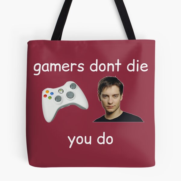 Item preview, gamers dont die you do designed and sold by OmegaSam.