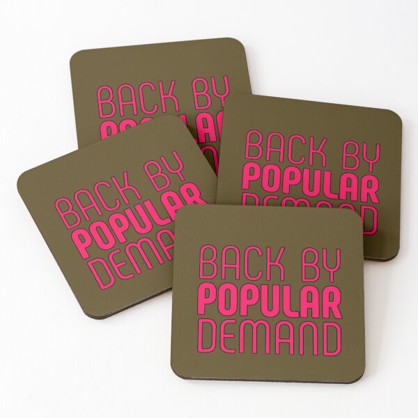 Item preview, "Back By Popular Demand" funny phrase, attitude, return, humorous, ironic, original gift designed and sold by AstronautMerch.