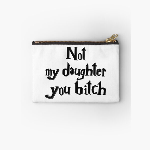 Item preview, Not My Daughter Typography – Fierce Protective Quote – Bold Statement Design designed and sold by inallusha.