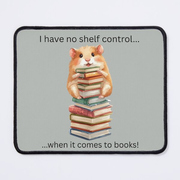 Item preview, I have no shelf control... designed and sold by BYrslf Wear.