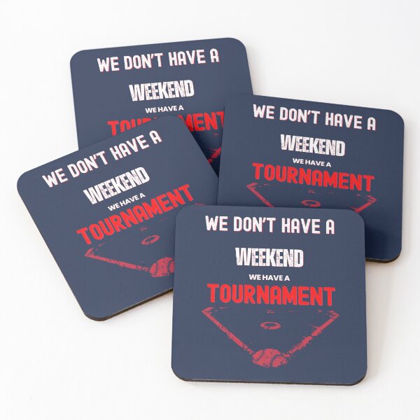 Item preview, We Don't Have a Weekend We Have a Tournament Funny Sports Parent Shirt Baseball Soccer Gift Tee designed and sold by Sideline Society.