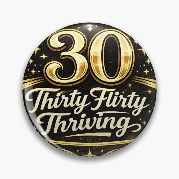 Item preview, 30 Thirty Flirty Thriving 30th Birthday Design designed and sold by CLOUTKULT.