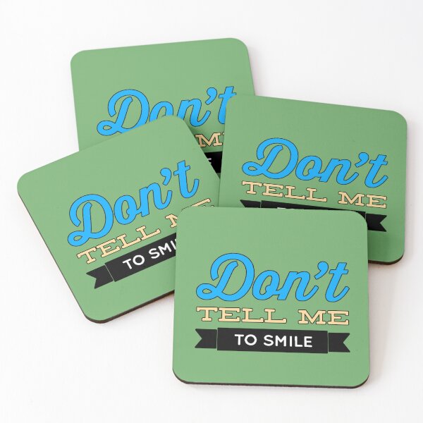 Item preview, “Don’t Tell Me To Smile” empowerment strong attitude sarcastic humor direct phrase designed and sold by AstronautMerch.
