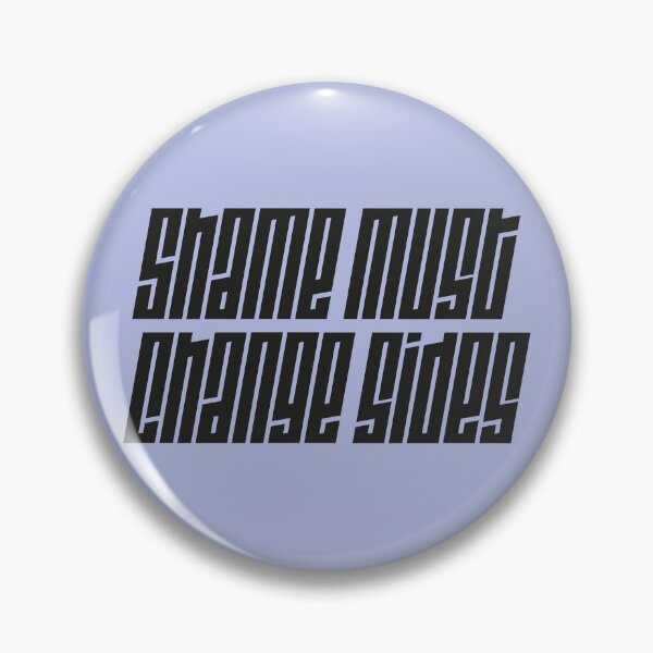 Item preview, Shame must change sides - black typography art designed and sold by kobyakov.