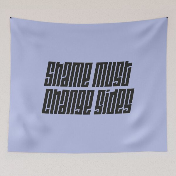 Item preview, Shame must change sides - black typography art designed and sold by kobyakov.