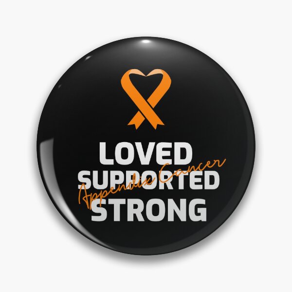 Item preview, Loved Supported Strong-Appendix Cancer designed and sold by ACA Design & Print.