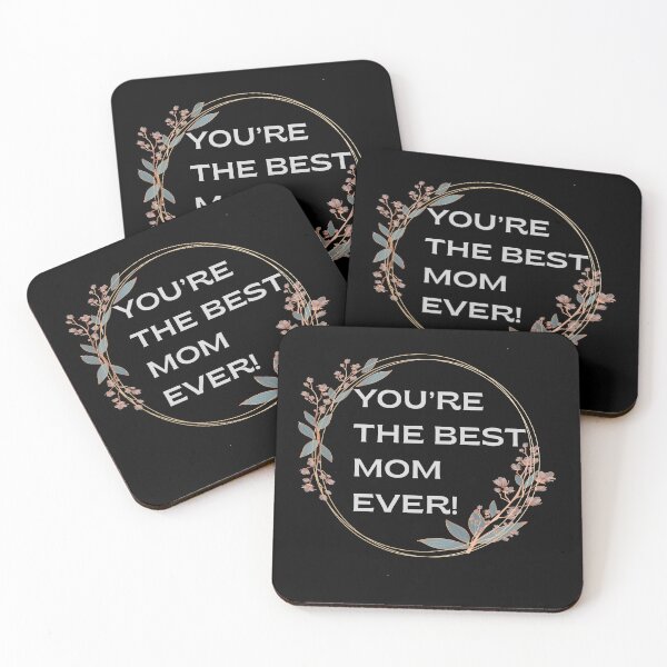 Item preview, You’re the best mom ever! designed and sold by KSz2026.