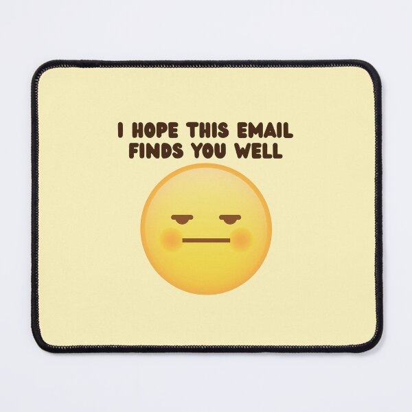 Item preview, I Hope this Email Finds You Well designed and sold by Spring Things.
