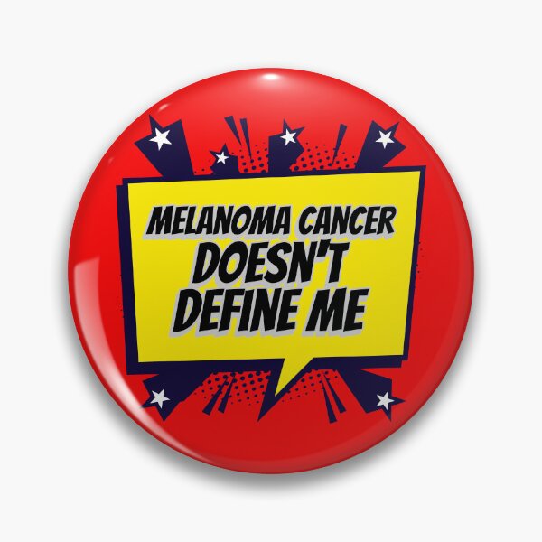 Item preview, Melanoma Cancer Doesn't Define Me designed and sold by ACA Design & Print.
