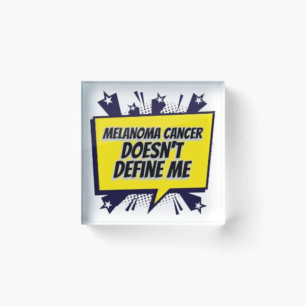 Item preview, Melanoma Cancer Doesn't Define Me designed and sold by ACA Design & Print.