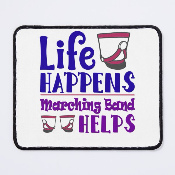 Item preview, Marching BandLife Happens designed and sold by lucifersumbreon.