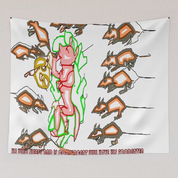 Item preview, HE WHO SLEEPS AND IS COMPINCENT WILL HAVE HIS FOOD EATEN BY Rats designed and sold by sadeek1021953Ss.