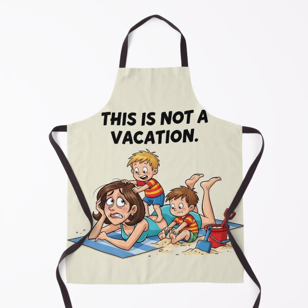 Item preview, This Is Not a Vacation – Funny Beach Mom Life Design designed and sold by Sea Gem.
