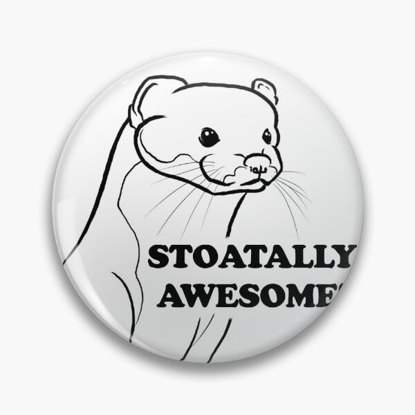 Item preview, Stoatally Awesome! designed and sold by 4MadStoats.