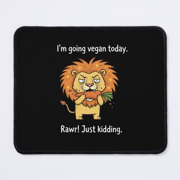 Item preview, Lion Prank - I Am Going Vegan Today designed and sold by Knkd3100.