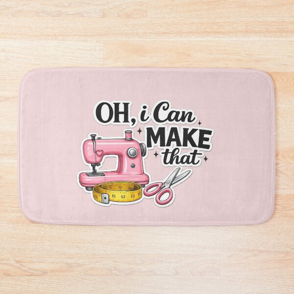 Item preview, Oh I Can Make That Sewing Design – Funny Sewing Quote with Pink Sewing Machine, Scissors & Measuring Tape designed and sold by MarJul.