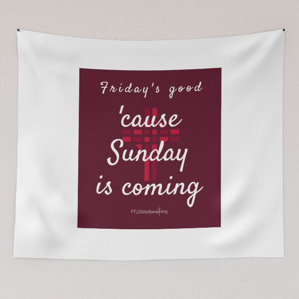 Item preview, Friday’s good ‘cause Sunday is coming Good Friday Easter Phil Wickham Don’t lose hope designed and sold by FTLOG.