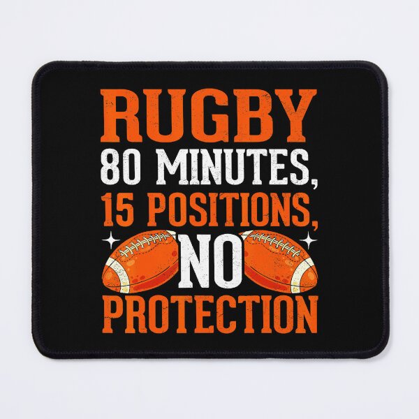 Item preview, Rugby 80 Minutes 15 Positions No Protection Funny Rugby Quote designed and sold by GabrieSketcham.
