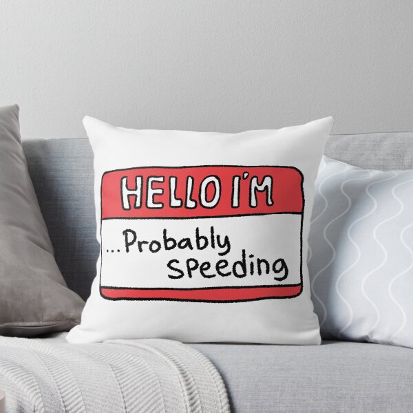 Item preview, Hello I’m Probably Speeding Aesthetic Name Tag Art designed and sold by RNASstuff.