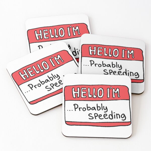 Item preview, Hello I’m Probably Speeding Aesthetic Name Tag Art designed and sold by RNASstuff.