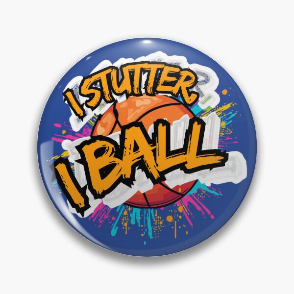 Item preview, I Stutter, I Ball designed and sold by Stutteringsista.