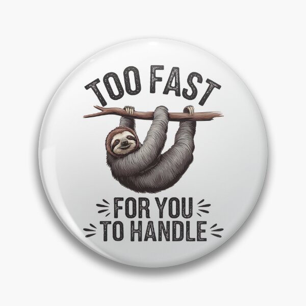 Item preview, Funny Sloth Speed – Sarcastic Animal Humor Lazy Meme Design designed and sold by Taans-Creation.