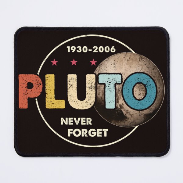 Item preview, Pluto Never Forget Funny Pluto Lover designed and sold by valery-kenz.