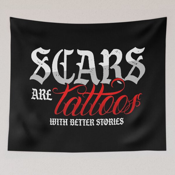 Item preview, Scars Are Tattoos With Better Stories Bold  designed and sold by Modaozushi216.