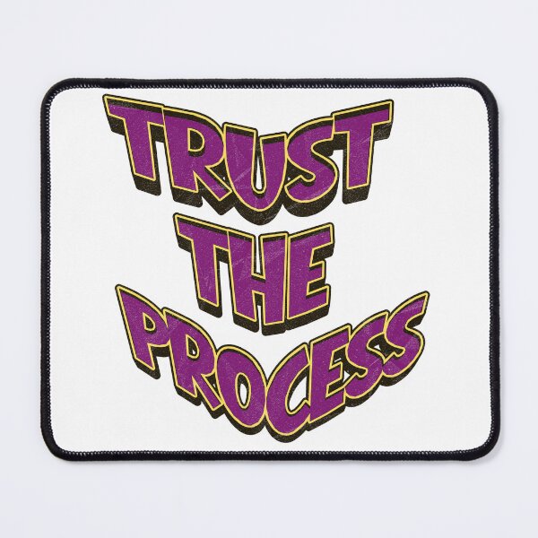 Item preview, Trust the Process designed and sold by Denskie.