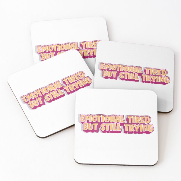 Item preview, Emotionally Tired but still trying Mental Health , brafdesign designed and sold by Brafdesign.