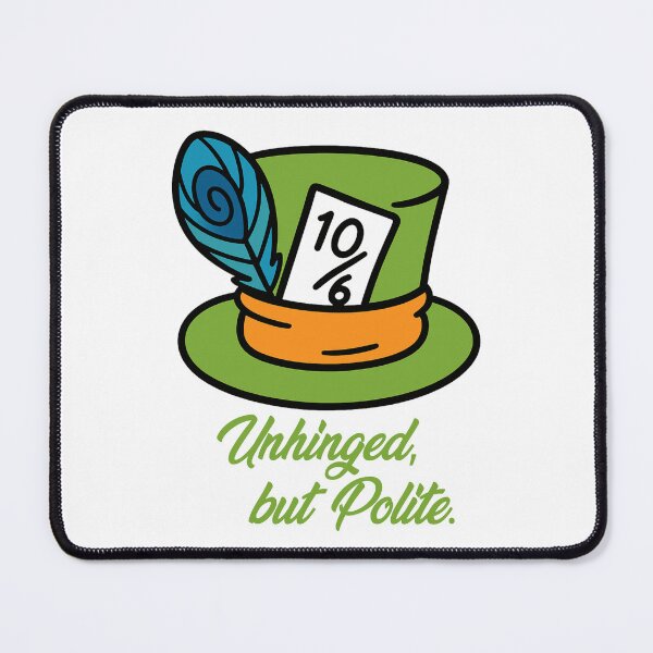 Item preview, Unhinged But Polite designed and sold by CanSparkleArt.